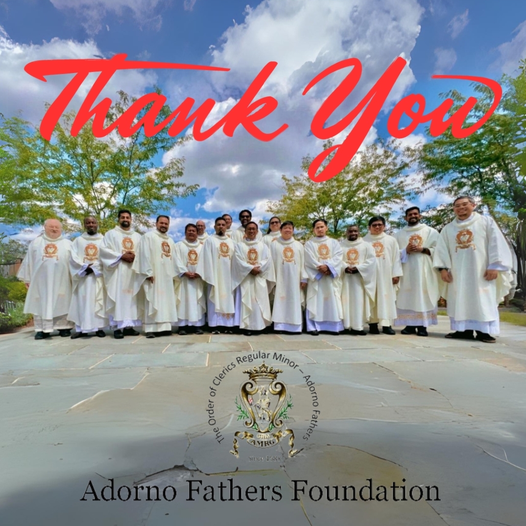 Thank You from the Adorno Fathers Foundation – Jesus Our Risen Savior